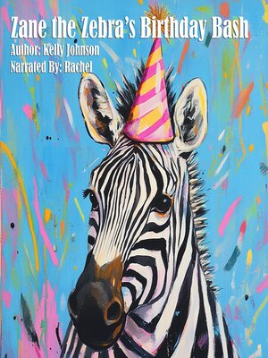cover image of Zane the Zebra's Birthday Bash